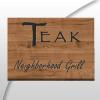 Teak Neighborhood Grill